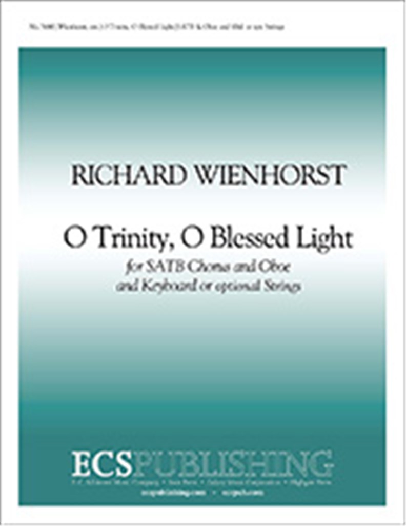 O Trinity, O Blessed Light